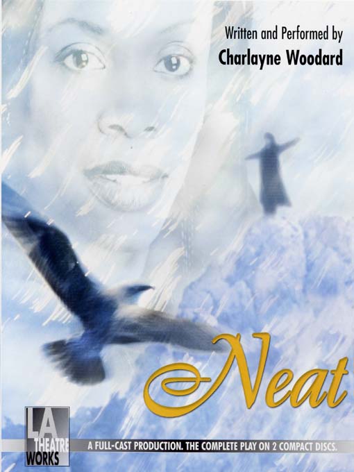 Title details for Neat by Charlayne Woodard - Available